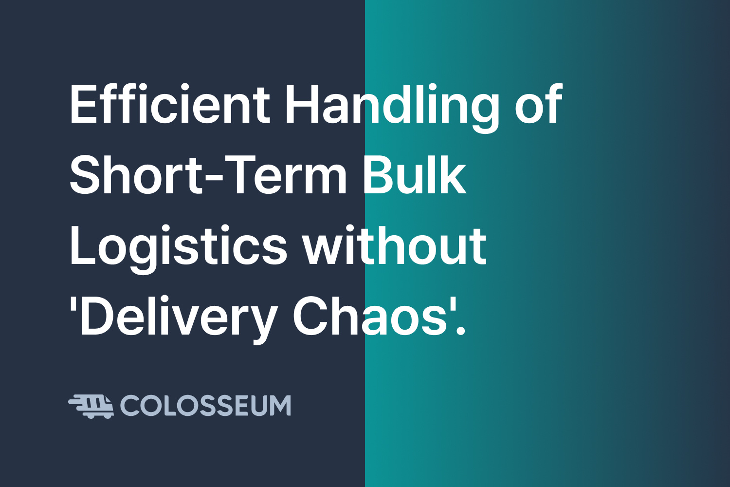 Efficient Handling of Short-Term Bulk Logistics without ‘Delivery Chaos’